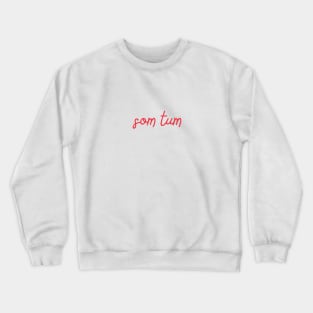 som tum - Thai red - Flag color Crewneck Sweatshirt